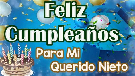 feliz cumpleaños nieto querido|More.